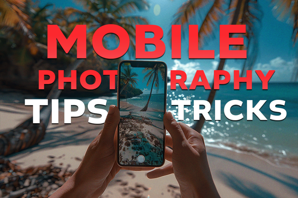mobile photography tips